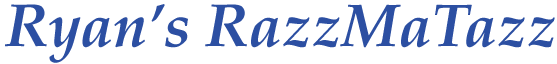 RyansRazzMaTazz